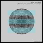 cover: Najel Monteiro - Unconscious Population EP