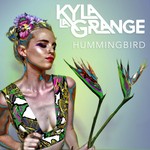 cover: Kyla La Grange - Hummingbird