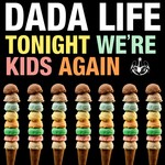 cover: Dada Life - Tonight We're Kids Again