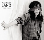 cover: Patti Smith - Land (1975-2002)