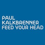 cover: Paul Kalkbrenner - Feed Your Head