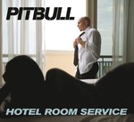 cover: Pitbull - Hotel Room Service