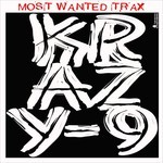 cover: Krazy-9 - Most Wanted Trax