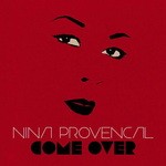 cover: Nina Provencal - Come Over