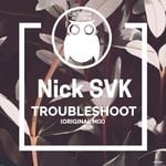 cover: Nick Svk - Troubleshoot