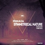 cover: Ismaia - Symmetrical Nature