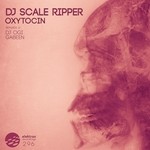 cover: Dj Scale Ripper - Oxytocin