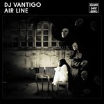 cover: Dj Vantigo - Air Line