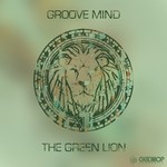 cover: Groove Mind - The Green Lion