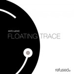 cover: Ante Ujevic - Floating Trace