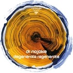 cover: Dr Nojoke - Degenerate Regenerate