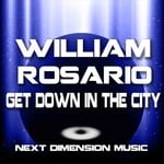 cover: William Rosario - Get Down In The City