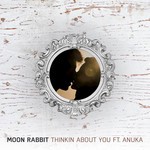 cover: Moon Rabbit - Thinkin About You