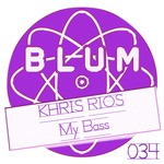 cover: Khris Rios - My Bass