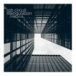 cover: Rob Circuit - Triangulation