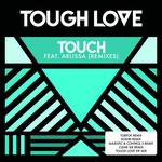 cover: Arlissa|Tough Love - Touch (Remixes)