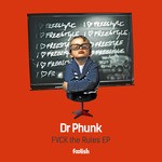 cover: Dr Phunk - Fvck The Rules EP