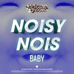 cover: Noisy Nois - Baby