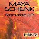 cover: Maya Schenk - Rigmarole EP