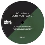 cover: Weltschmerz - Don't You Play EP