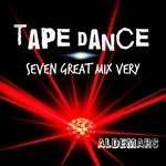 cover: Aldemars - Tape Dance Seven Great Mix Very