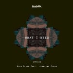 cover: Jermaine Fleur|Mika Olson - What I Need