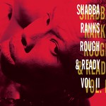 cover: Shabba Ranks - Rough & Ready/Volume II