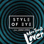 cover: Style Of Eye - More Than A Lover