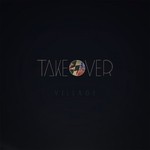 cover: Village - Takeover