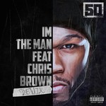 cover: 50 Cent|Chris Brown - I'm The Man (Explicit Remix)