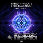 cover: Energy Syndicate|Phil Mackintosh - Don't Give A F*ck