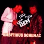 cover: Ambitious Schemaz - Tell Them