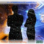 cover: Cj Stereogun|Margo Fly - About The Life Fantasy Pt 2