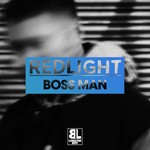 cover: Redlight - Boss Man