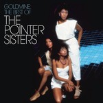 cover: The Pointer Sisters - Goldmine: The Best Of The Pointer Sisters