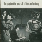 cover: The Psychedelic Furs - All Of This And Nothing