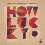 cover: Arnold Jarvis|Eric Kupper|Thomas Blondet - How Lucky