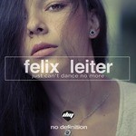 cover: Felix Leiter - Just Can't Dance No More