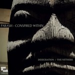 cover: Conspired Within|Parash - Desecration / The Nethers