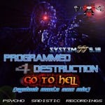 cover: Programmed 4 Destruction - Go To Hell