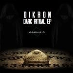 cover: Dikron - Dark Ritual EP