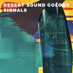 cover: Desert Sound Colony - Signals