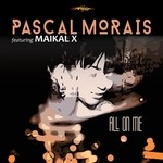 cover: Maikal X|Pascal Morais - All On Me