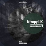 cover: Ntropy Uk - Trazodrone EP