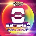 cover: Eztereo - Bass Maniak EP