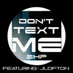 cover: 2housspeople|Jlofton - Don't Text Me