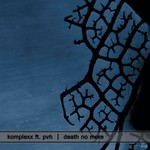 cover: Komplexx|Pvh - Death No More