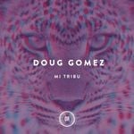 cover: Doug Gomez - Mi Tribu