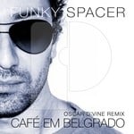 cover: Funky Spacer - Cafe Em Belgrado