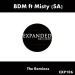 cover: Bdm|Misty (sa) - The Remixes